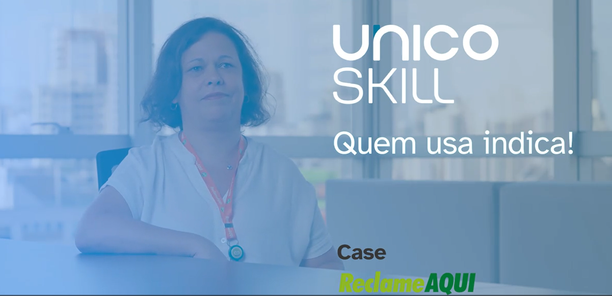 Unico Skill e Reclame Aqui